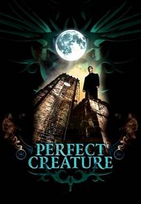 Perfect creature (2007)