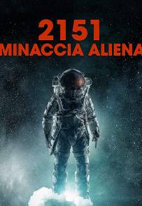 2151 - Minaccia aliena (2018)