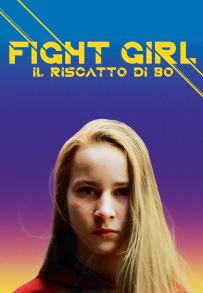 Fight Girl - Il riscatto di Bo (2018)