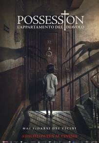 Possession - L'appartamento del diavolo (2020)