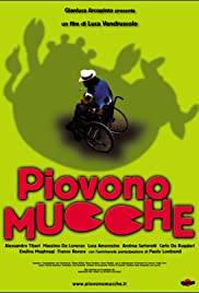 Piovono Mucche (2002)