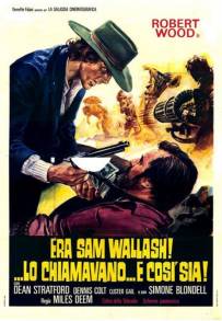 Era Sam Wallash!... lo chiamavano... E Così Sia (1971)