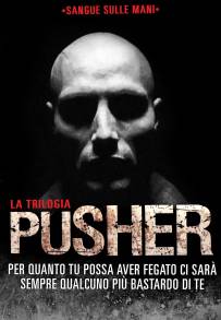 Pusher II - Sangue nelle mie mani (2004)