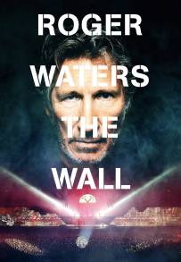 Roger Waters: The Wall (2014)