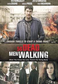 Fifty Dead Men Walking (2008)