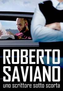 Roberto Saviano: uno scrittore sotto scorta (2016)