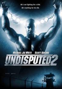 Undisputed II: Last Man Standing (2006)