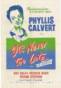 It's Never Too Late (1956)