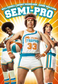 Semi-Pro (2008)