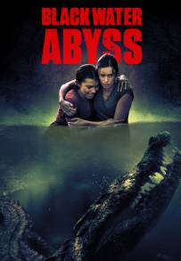 Black Water: Abyss (2020)