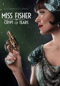 Miss Fisher e la cripta delle lacrime (2020)