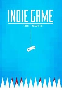 Indie Game: The Movie (2012)