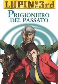 Lupin III - Prigioniero del passato (2019)