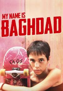 My Name Is Baghdad (2021)