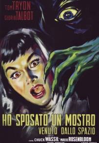 Ho sposato un mostro venuto dallo Spazio (1958)