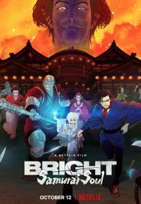 Bright: Samurai Soul (2021)