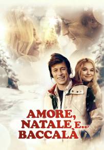 Amore, Natale e... baccalà (2019)