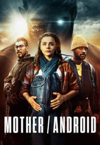 Mother/Android (2021)