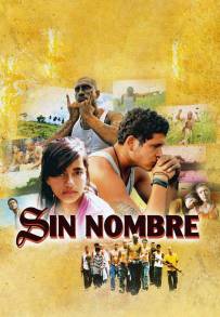 Sin Nombre (2009)