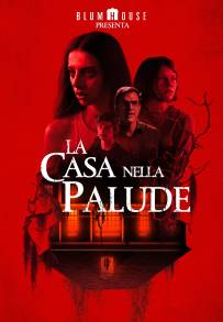 La casa nella palude (2021)