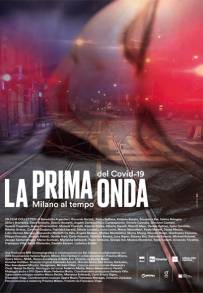 La prima onda - Milano al tempo del Covid-19 (2020)