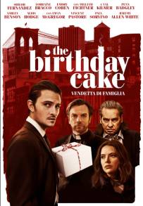 The Birthday Cake - Vendetta di famiglia (2021)