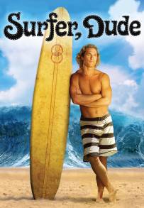 Surfer, Dude (2008)