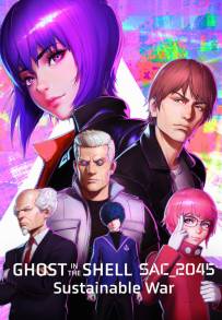 Ghost in the Shell: SAC_2045 - Guerra sostenibile (2021)