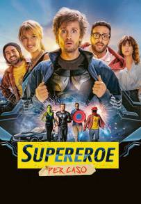 Supereroe per caso (2022)