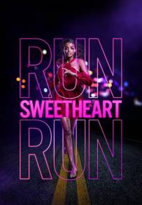 Run Sweetheart Run (2022)