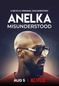 Anelka: genio e sregolatezza (2020)