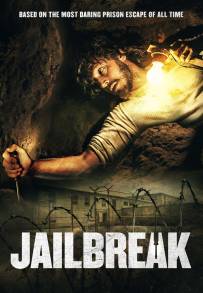 Jailbreak - Patto di fuga (2020)