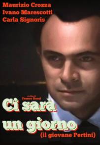 Ci sarà un giorno (Il giovane Pertini) (1993)