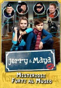 Jerry e Maya - Misteriosi furti al museo (2014)