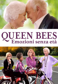 Queen Bees - Emozioni senza età (2021)