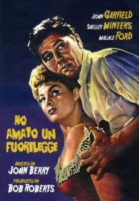 Ho amato un fuorilegge (1951)