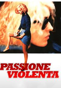 Passione violenta (1984)