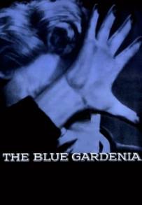 Gardenia blu (1953)