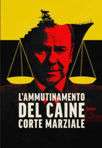 L'ammutinamento del Caine Corte Marziale (2023)