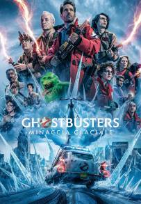 Ghostbusters - Minaccia glaciale (2024)