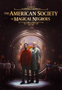 La società americana dei Magical Negroes (2024)