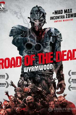 Road of the Dead - Wyrmwood [HD] (2014 CB01)