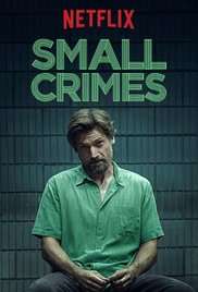 Small Crimes [HD] (2017 CB01)