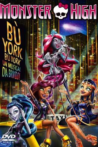 Monster High - Bu’ York [HD] (2017 CB01)