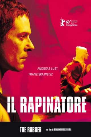 Il rapinatore - The Robber [HD] (2010 CB01)