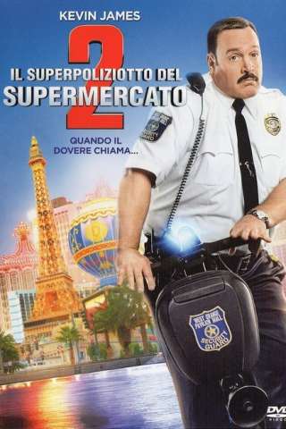 Il superpoliziotto del supermercato 2 [HD] (2015 CB01)