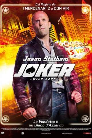 Joker - Wild Card [HD] (2014 CB01)