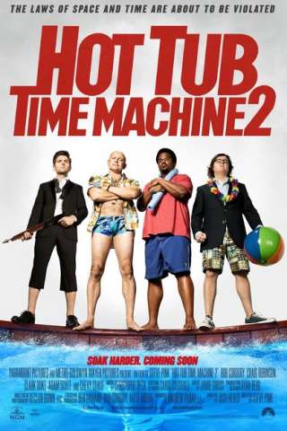 Hot Tub Time Machine 2 - Un tuffo nel passato 2 [HD] (2015 CB01)