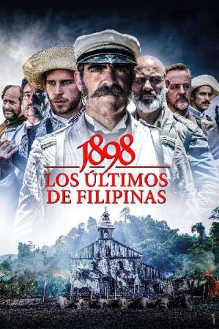 1898. Los últimos de Filipinas [HD] (2016 CB01)