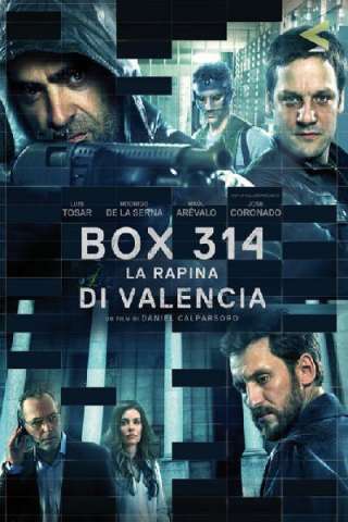 Box 314: La rapina di Valencia [HD] (2016 CB01)